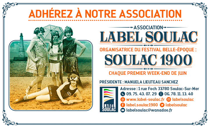 adhésion à l'Association Label Soulac - organisatrice du festival SOULAC 1900